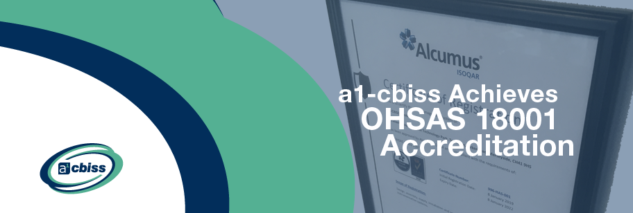 a1-cbiss Achieves OHSAS 18001 Accreditation